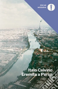 Eremita a Parigi. Pagine autobiografiche libro