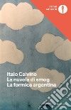 La nuvola di smog-La formica argentina libro