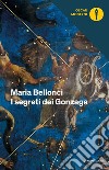 I segreti dei Gonzaga libro di Bellonci Maria
