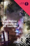 Il pianeta di Mr. Sammler libro