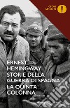 Storie della guerra di Spagna. La quinta colonna libro