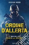 Ordine d'allerta. Search and destroy libro