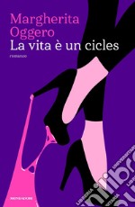 La vita è un cicles libro