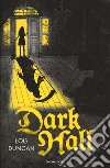 Dark Hall libro