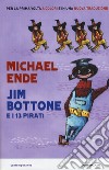 Jim Bottone e i 13 pirati libro di Ende Michael