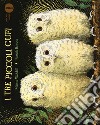 I tre piccoli gufi. Ediz. a colori libro