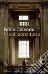 I soldi sono tutto libro