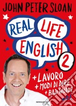 Real life english. Vol. 2 libro