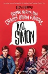 Tuo, Simon libro di Albertalli Becky