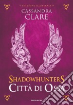 Città di ossa. Shadowhunters. Ediz. a colori. Vol. 1