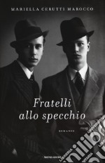 Fratelli allo specchio libro