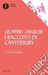I racconti di Canterbury libro di Chaucer Geoffrey