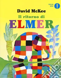 Il ritorno di Elmer. Ediz. a colori libro