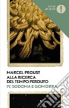 Alla ricerca del tempo perduto. Vol. 4: Sodoma e Gomorra libro di Proust Marcel Serini P. (cur.)