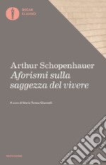 Aforismi sulla saggezza del vivere libro