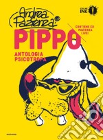 Pippo. Antologia psicotropa