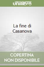 La fine di Casanova