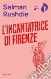 L'incantatrice di Firenze libro