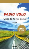 Quando tutto inizia libro