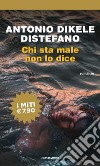 Chi sta male non lo dice libro