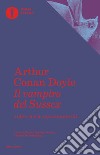 Il vampiro del Sussex e altre storie soprannaturali libro