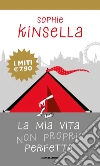 La mia vita non proprio perfetta libro