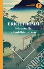 Psicoanalisi e buddhismo zen libro