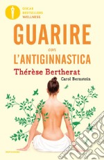 Guarire con l'antiginnastica libro