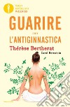 Guarire con l'antiginnastica libro