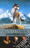 Zanna Bianca. Il romanzo del film libro