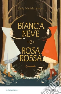 Biancaneve e Rosarossa