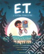 E.T. l'extraterrestre basato sul film. Ediz. a colori libro