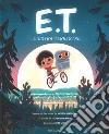 E.T. l'extraterrestre basato sul film. Ediz. a colori libro