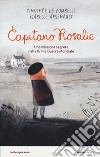 Capitano Rosalie. Una missione segreta nella prima guerra mondiale libro