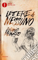 Lettere a nessuno. Ediz. ampliata libro