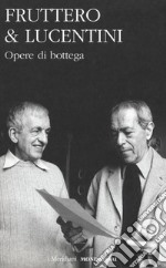 Opere di bottega libro