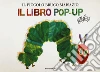 Il piccolo bruco Maisazio. Libro pop-up libro di Carle Eric