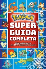 Pokémon. Super guida completa libro