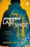 Star Wars. Last shot libro