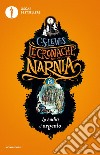 La sedia d'argento. Le cronache di Narnia. Vol. 6 libro di Lewis Clive S.