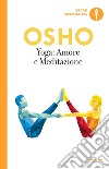 Yoga: amore e meditazione libro