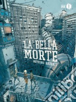 La bella morte