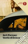 Vanità di Duluoz libro di Kerouac Jack