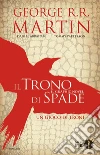 Il trono di spade. Un gioco di troni. Vol. 1 libro di Martin George R. R. Abraham Daniel