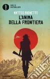 L'anima della frontiera libro