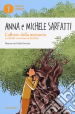 L'albero della memoria. La Shoah raccontata ai bambini libro