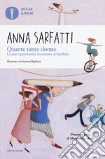 Quante tante donne. Le pari opportunità spiegate ai bambini libro