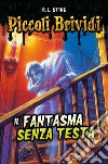 Il fantasma senza testa libro