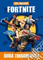 100% unofficial Fortnite. Guida fondamentale libro