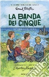 Ritorno sull'isola. La banda dei cinque. Vol. 6 libro di Blyton Enid